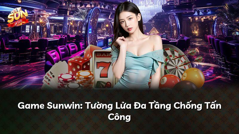 Game Sunwin: Tường Lửa Đa Tầng Chống Tấn Công