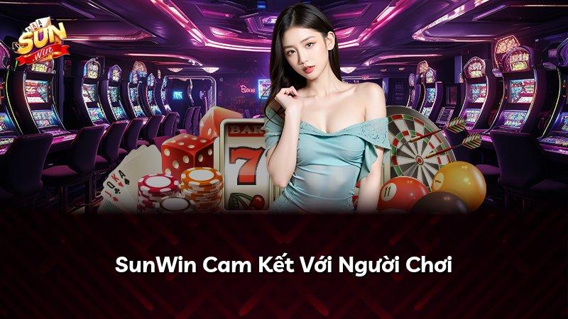 SunWin Cam Kết Với Người Chơi